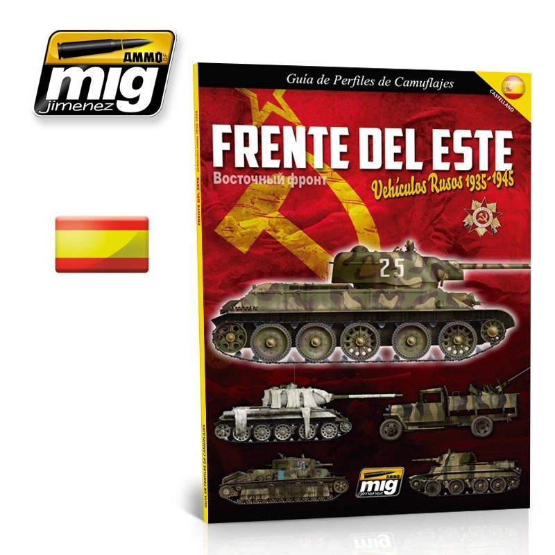 EASTERN FRONT. RUSSIAN VEHICLES 1935-1945. CAMOUFLAGE GUIDE (Spanish Version)