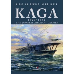 Kaga 1920 - 1942. The Japanese Aircraft Carrier.