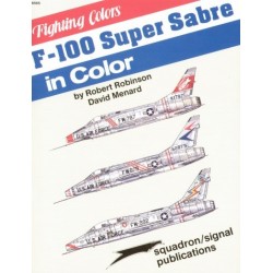 North-American F-100 Super Sabre In Color [F-100C F-100D] 