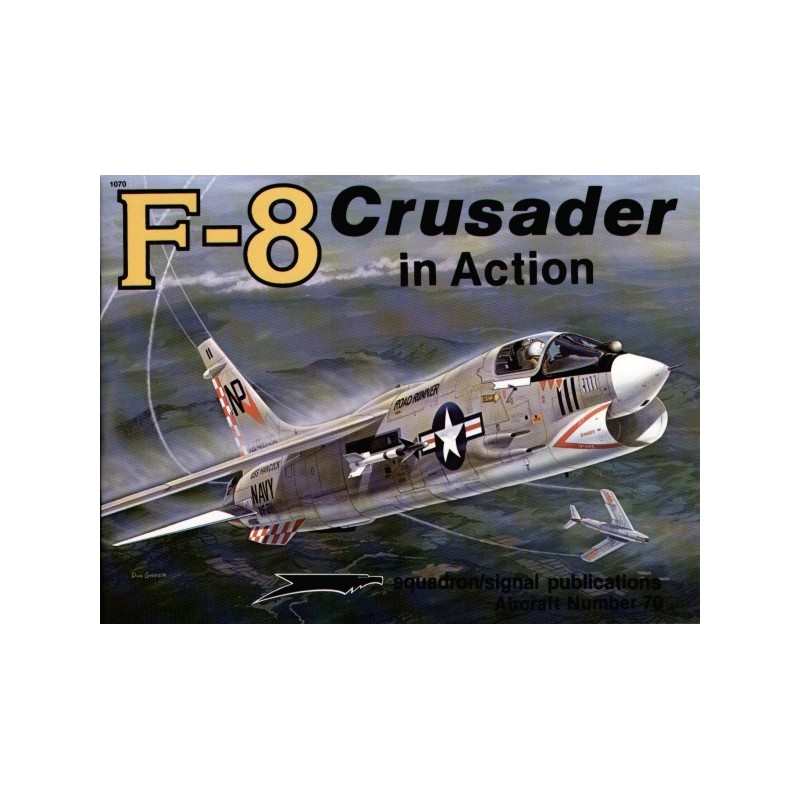 Vought F-8 Crusader (In Action Series)