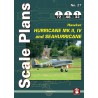 25- Scale Plans Scale Plans of the late Hawker Hurricane versions: Mk II, Mk IV and Sea Hurricane.