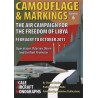 Camouflage & Markings No.6. The Air Campaign for the freedom of Libya Febuary to October 2011