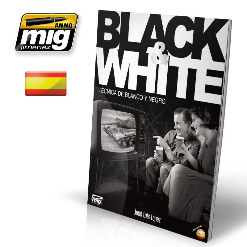 BLACK & WHITE. TÉCNICA DE BLANCO Y NEGRO (Spanish)