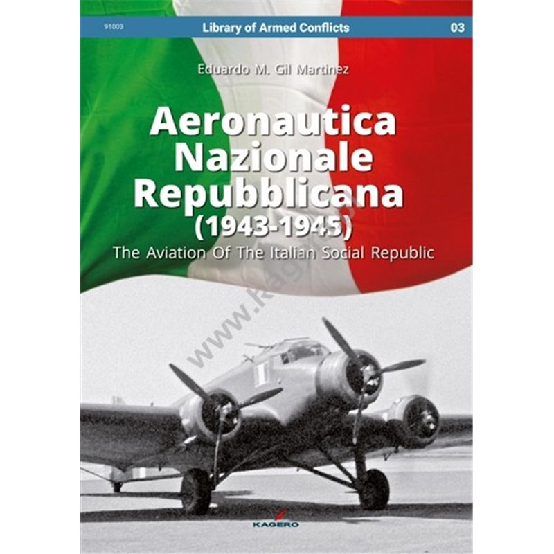 03- Aeronautica Nazionale Repubblicana (1943-1945). The Aviation Of The Italian Social Republic