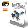 ENCICLOPEDIA DE TECNICAS DE MODELISMO DE AVIACIÓN. VOL.6: F-16 AGGRESSOR (CASTELLANO)