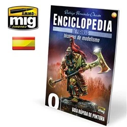 ENCICLOPEDIA DE TECNICAS DE MODELISMO DE FIGURAS VOL. 0 - GUIA RAPIDA DE PINTURA (Castellano)