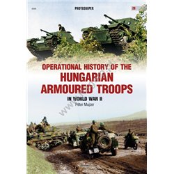 28 -Operational History of the Hungarian Armoured Troops in World War II