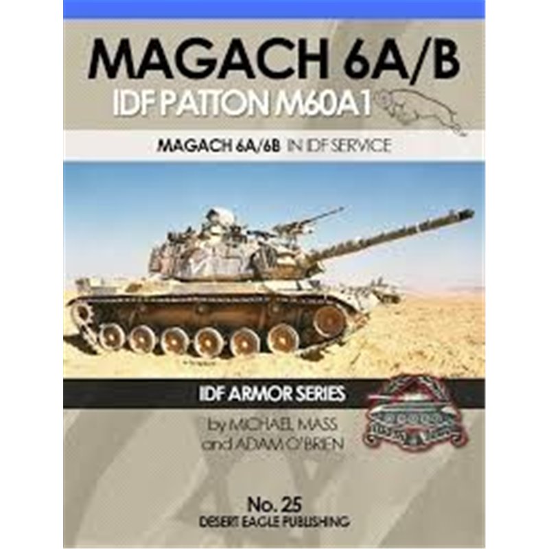 IDF Armor - MAGACH 6A/B IDF PATTON M60A1 IN IDF SERVICE – PART 3