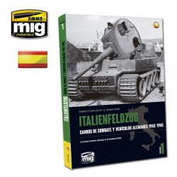 ITALIENFELDZUG. CARROS DE COMBATE Y VEHÍCULOS ALEMANES 1943-1945 VOL.1 (spanish)