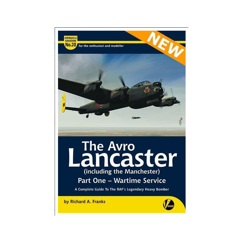 Valiant Wings Publishing Airframe & Miniatures  AM-20 The Avro Lancaster (including the Manchester)