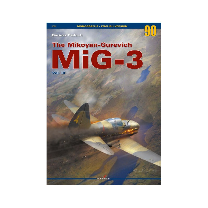 Kagero Monographs 90 - MiG-3 Mikojan Guriewicz Vol. III