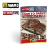 Ammo Mig SOLUTION BOOK 12 - How to Paint Realistic Rust (Multilingual)