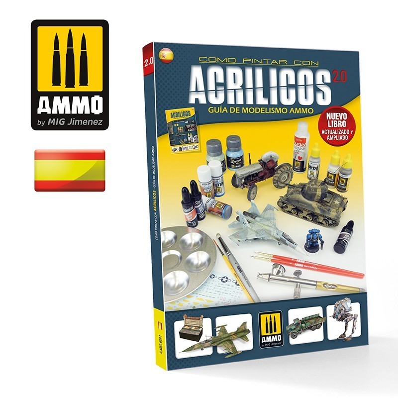 Ammo Mig GUÍA DE MODELISMO AMMO - Cómo Pintar con Acrílicos 2.0 (spanish)