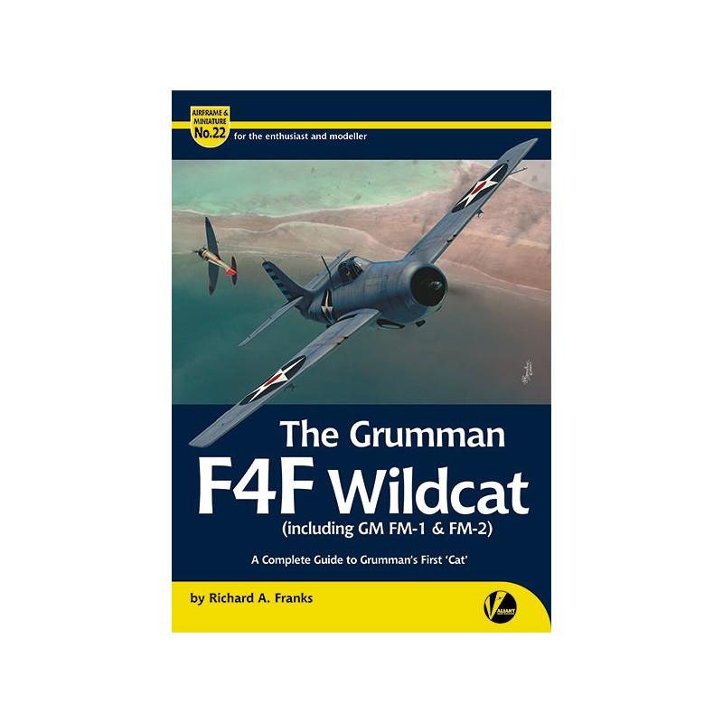 Libro Valiant Wings Publishing Airframe & Miniatures  AM-22 The Grumman F4F Wildcat (Inc. GM FM-1 & FM-2)