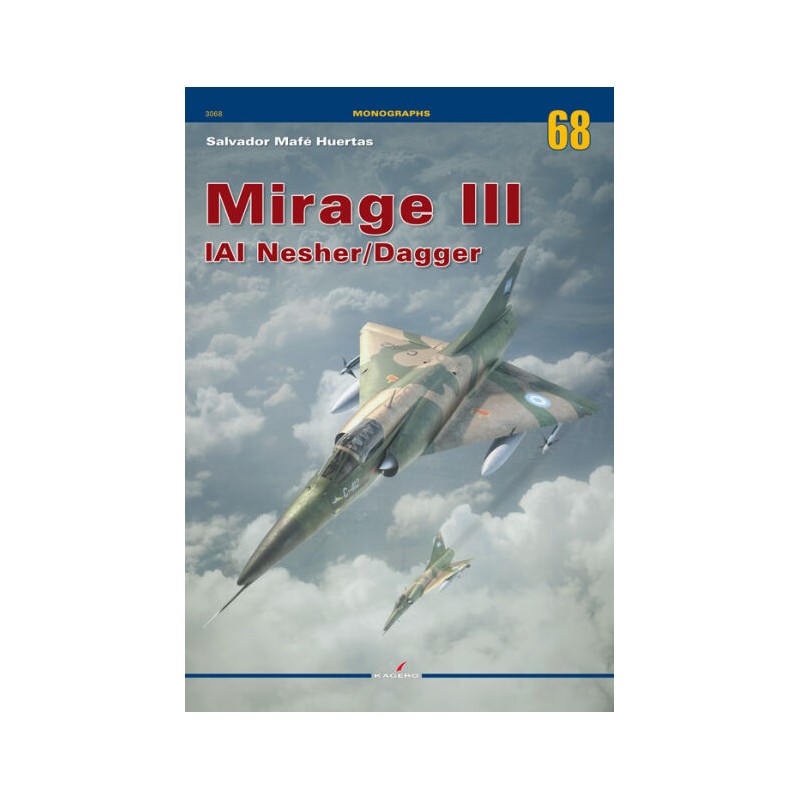 Libro Kagero Monographs 68- Mirage III. IAI Nasher/Dagger | Robotines