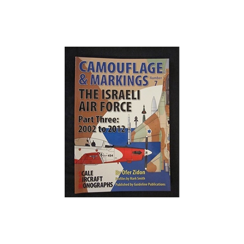 Libro Camouflage and Markings The Israeli Air Force Part Three