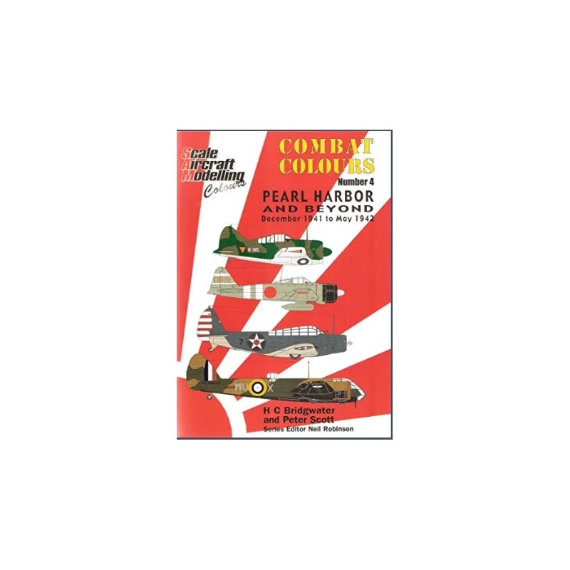 Guideline Publications Combat Colours 4: Pearl Harbor and beyond- December 1941-May 1942