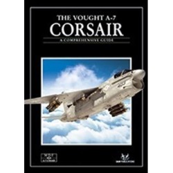 Sam Publications Vought A-7 Corsair II A Comprehensive Guide 