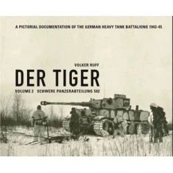 Panzerwrecks Der Tiger Vol 2: schwere Panzer Abteilung 502