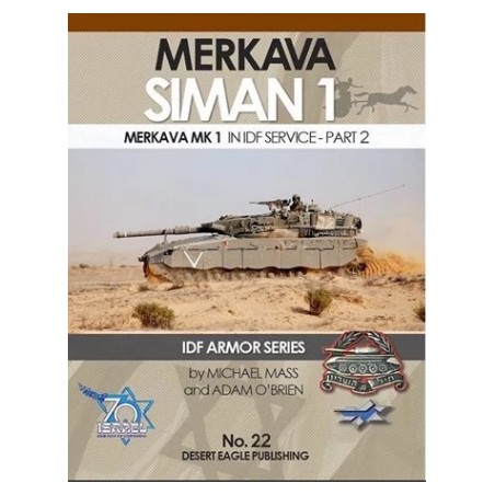 Desert eagle Publishing IDF Armor - Merkava Siman Mk1 in IDF Service Part 2