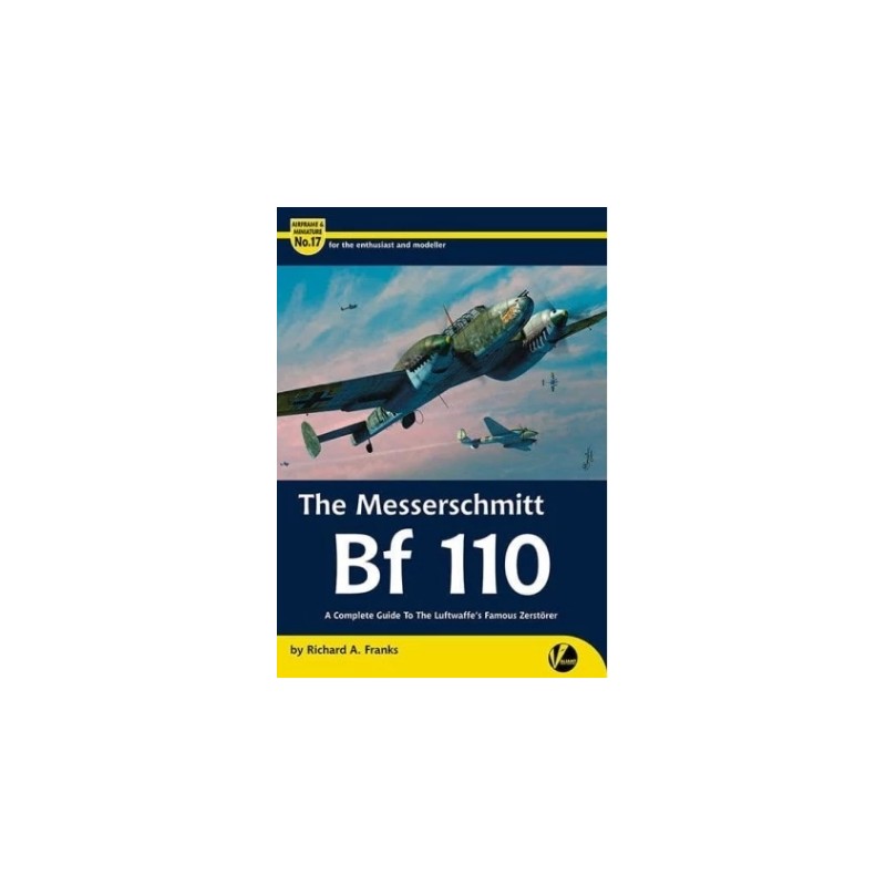 Valiant Wings Publishing Airframe & Miniatures AM-17 The Messerschmitt Bf 110 book