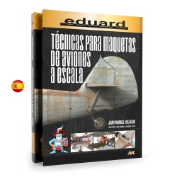 Ak-Interactive TÉCNICAS PARA MAQUETAS DE AVIONES A ESCALA (Eduard) (spanish)