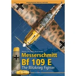 Messerschmitt Bf 109 E. The Blitzkrieg Fighter