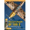 Messerschmitt Bf 109 E. The Blitzkrieg Fighter