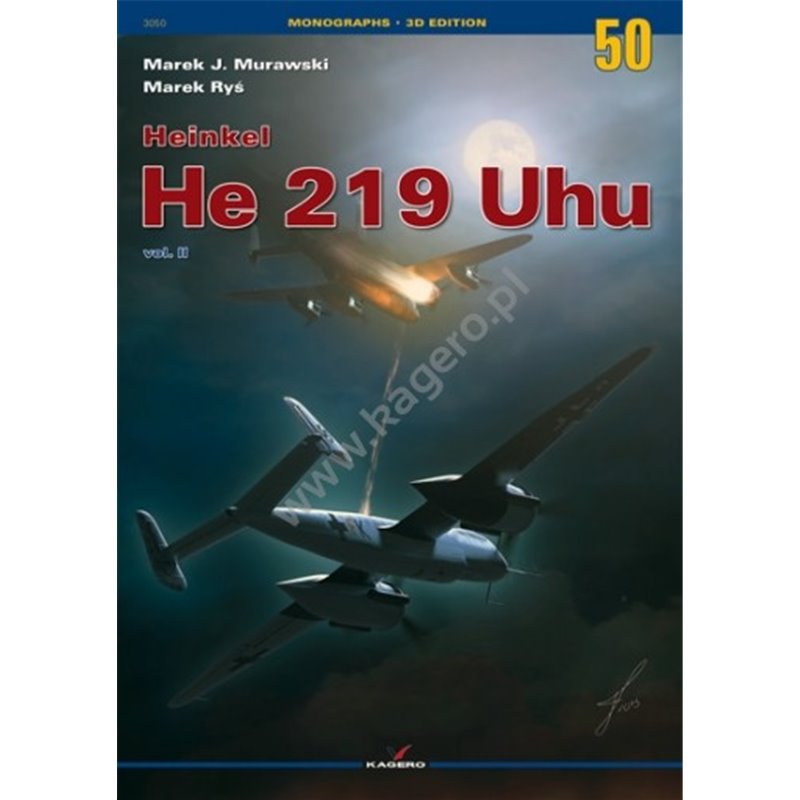 Kagero Monograph Book 50 - Heinkel He 219 Uhu vol.II