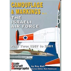 Camouflage & Markings 4: The Israeli Air Force Part Two 1967-2001